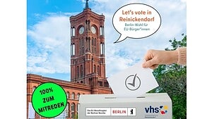 Grafik mit einer Hand, die einen Stimmzettel mit Häkchen in eine Wahlurne wirft. Im Hintergrund der Turm des Roten Rathauses, dazu eine Sprechblase mit dem Schriftzug Let's vote in Reinickendorf und ein grüner Kreis mit der Aufschrift 100 Prozent zum Mitreden.