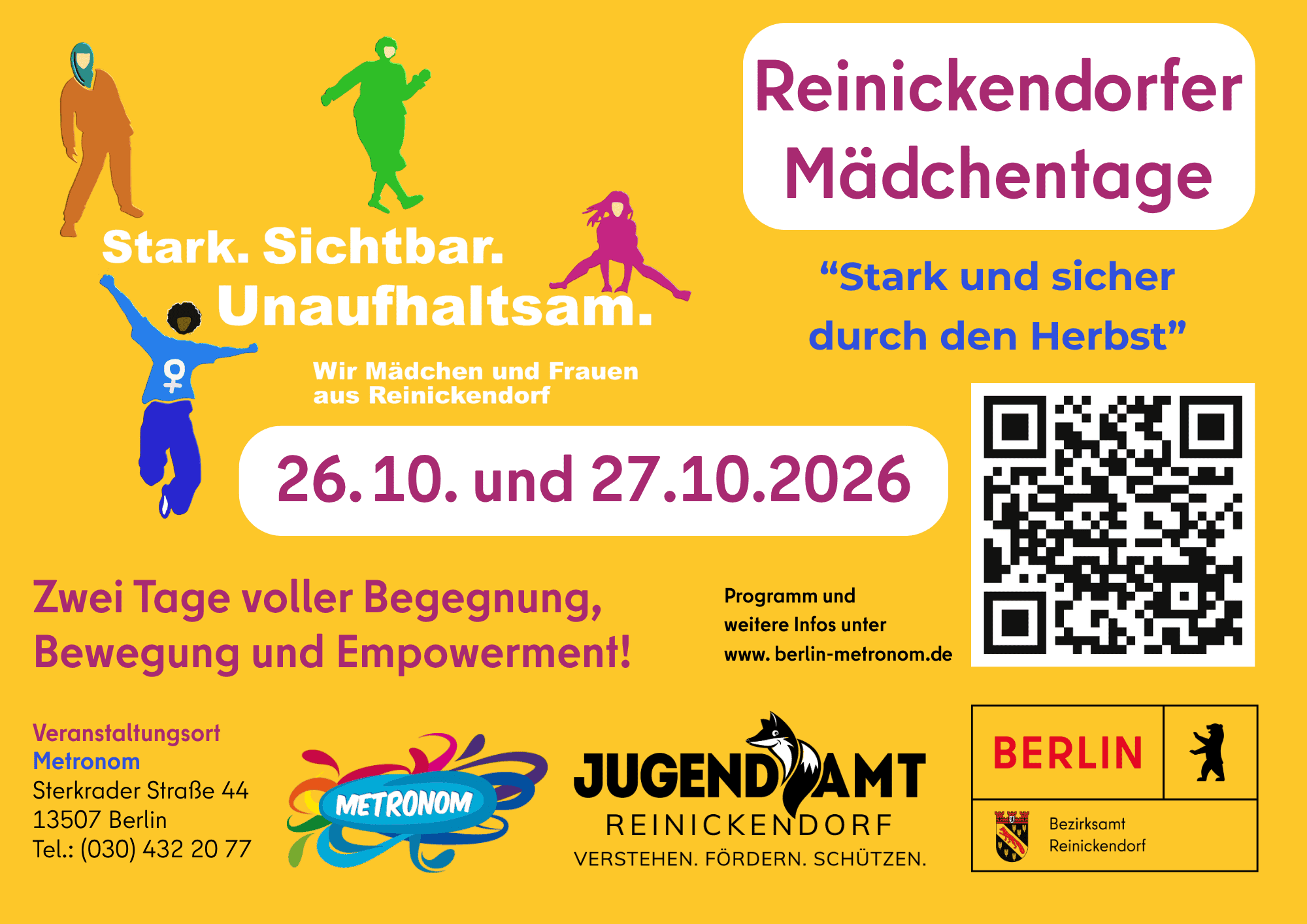 Gelbes Plakat mit bunten Figuren springender und tanzender Mädchen, Schriftzug Reinickendorfer Mädchentage, Motto Stark und sicher durch den Herbst, Datum 26.10. und 27.10.2026, QR-Code sowie Logos von METRONOM, Jugendamt und Bezirksamt Reinickendorf
