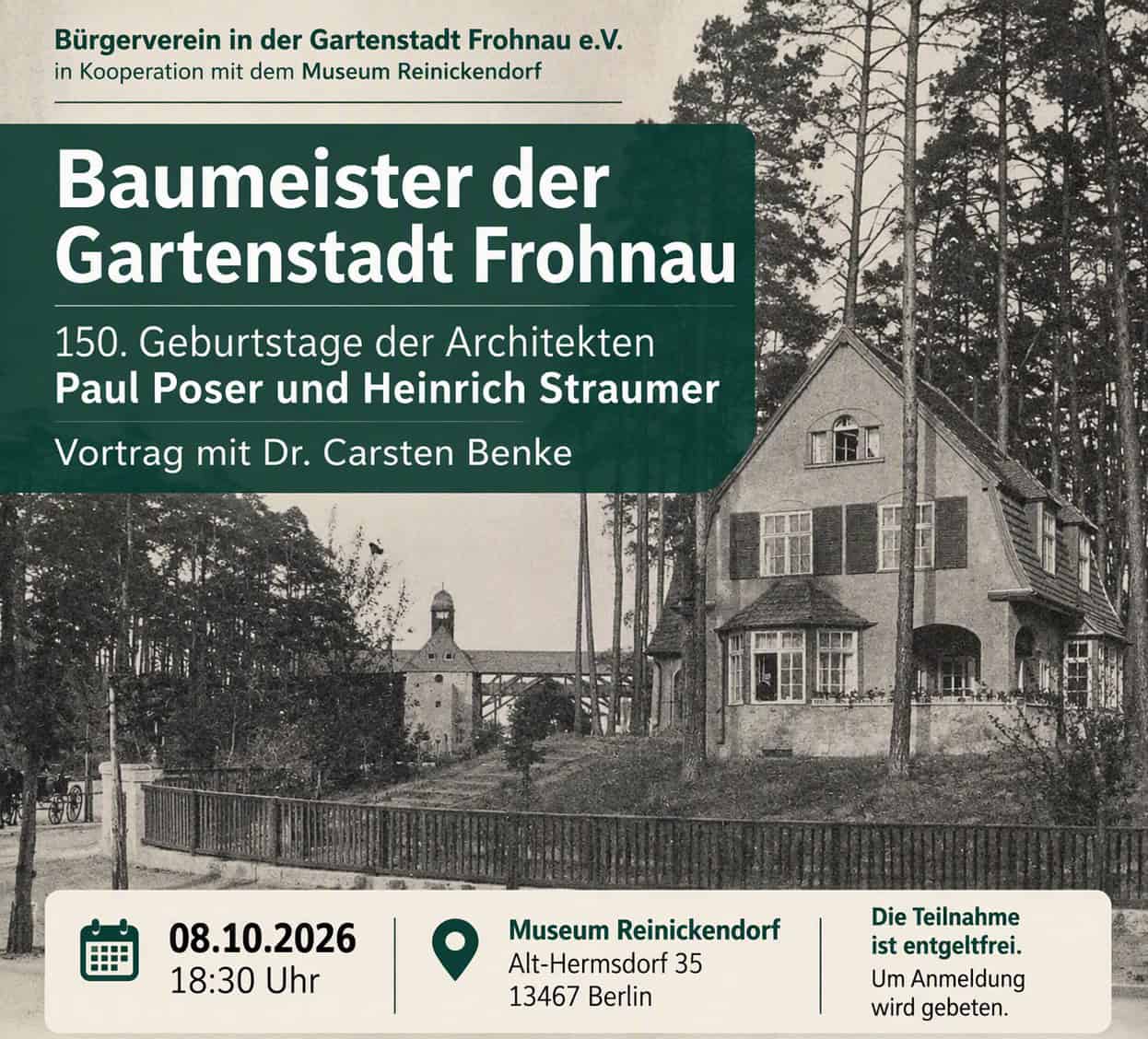 Plakat zum Vortrag „Baumeister der Gartenstadt Frohnau“: historisches Schwarz-Weiß-Foto eines Landhauses mit Erker und Fensterläden zwischen hohen Kiefern, oben ein grüner Textblock, unten Datum, Ort und Hinweis zur Anmeldung.